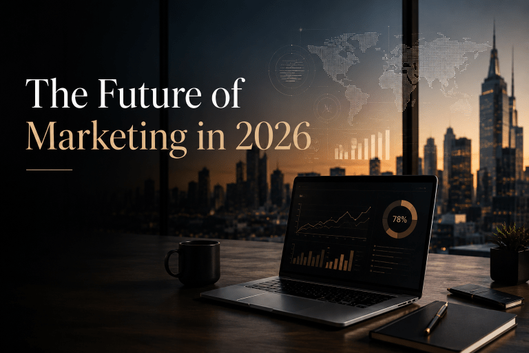 The Future of Marketing in 2026: Strategy, AI, Customer Acquisition & Brand Growth
